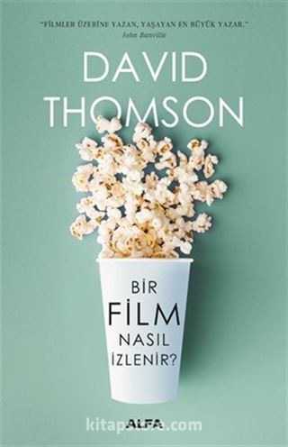 Bir Film Nasıl İzlenir?