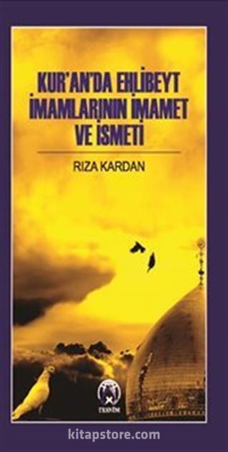 Kur'an'da Ehlibeyt İmamlarının İmamet ve İsmeti