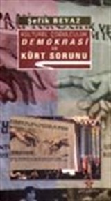 Kültürel Çoğulculuk Demokrasi ve Kürt Sorunu