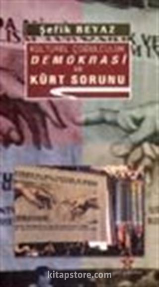 Kültürel Çoğulculuk Demokrasi ve Kürt Sorunu