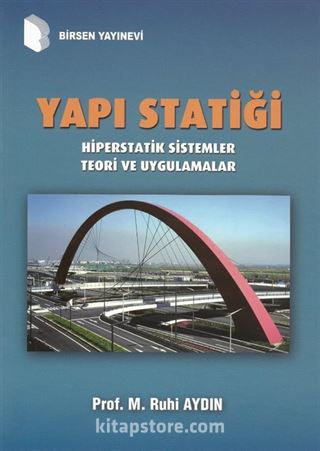 Yapı Statiği / Hiperstatik Sistemler Teori ve Uygulamalar