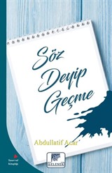 Söz Deyip Geçme