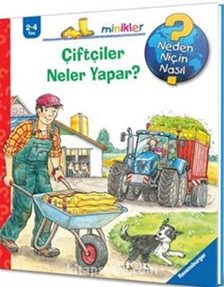 Çiftçiler Neler Yapar? / Neden, Niçin, Nasıl? Serisi