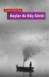 Kuşlar Da Düş Görür