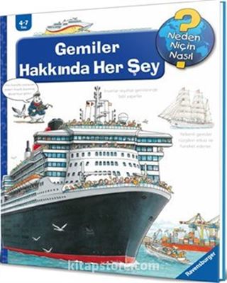 Gemiler Hakkında Her Şey / Neden, Niçin, Nasıl? Serisi