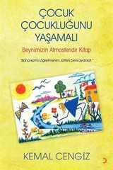 Çocuk Çocukluğunu Yaşamalı