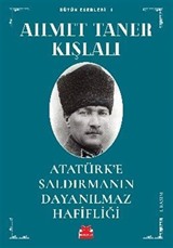 Atatürk'e Saldırmanın Dayanılmaz Hafifliği