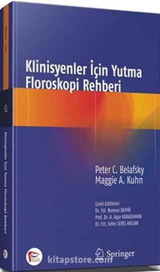 Klinisyenler İçin Yutma Floroskopi Rehberi