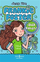 Frankie Foster / İşler Karıştı!