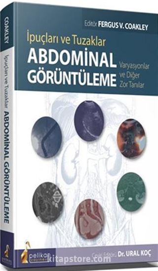 İpuçları ve Tuzaklar Abdominal Görüntüleme Varyasyonlar ve Diğer Zor Tanılar