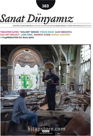 Sanat Dünyamız Üç Aylık Kültür ve Sanat Dergisi Sayı:163 Mart-Nisan 2018