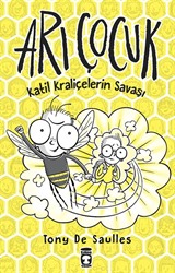 Arı Çocuk / Katil Kraliçelerin Savaşı