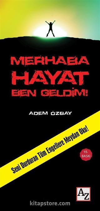 Merhaba Hayat Ben Geldim!