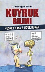 Geleceğin Bilimi Kuyruk Bilimi