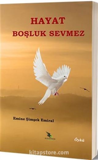 Hayat Boşluk Sevmez