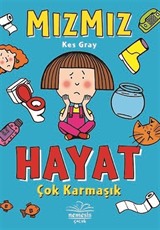 Mızmız / Hayat Çok Karmaşık