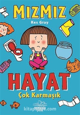 Mızmız / Hayat Çok Karmaşık