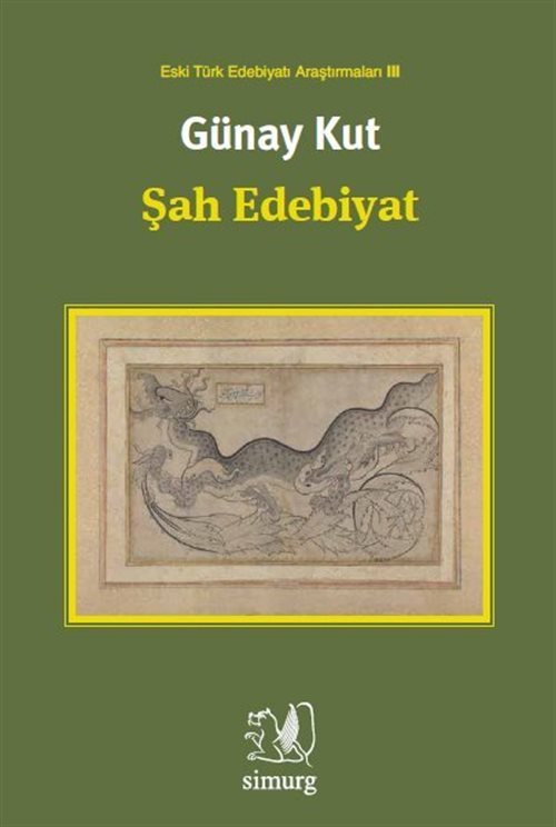 Şah Edebiyat / Eski Türk Edebiyatı Araştırmaları III