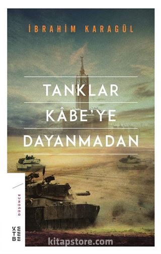 Tanklar Kabe'ye Dayanmadan