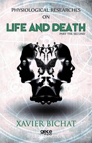 Physiological Researches On Life And Death Part 2