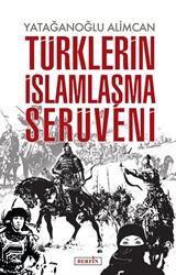 Türklerin İslamlaşma Serüveni