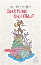 Eşek Nasıl Kral Oldu?