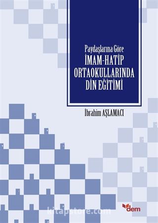 Paydaşlarına Göre İmam Hatip Ortaokullarında Din Eğitimi