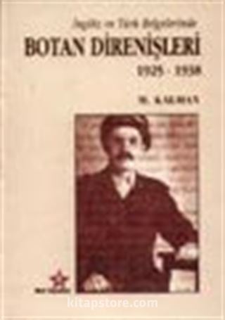 İngiliz ve Türk Belgelerinde Botan Direnişleri 1925 - 1938