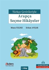 Türkçe Çevirileriyle Arapça Seçme Hikayeler 1. Kitap