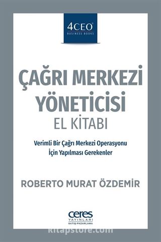 Çağrı Merkezi Yöneticisi El Kitabı