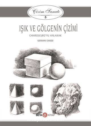 Işık ve Gölgenin Çizimi / Çizim Sanatı 5