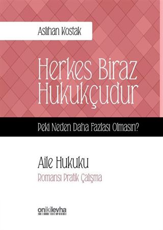 Herkes Biraz Hukukçudur