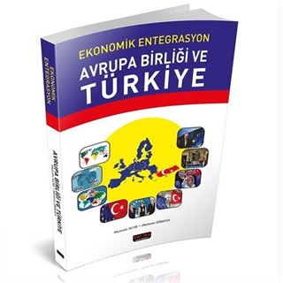 Ekonomik Entegrasyon Avrupa Birliği ve Türkiye