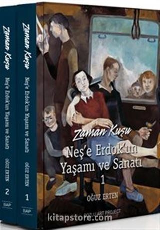 Zaman Kuşu Neş'e Erdok'un Yaşamı ve Sanatı (2 Kitap)