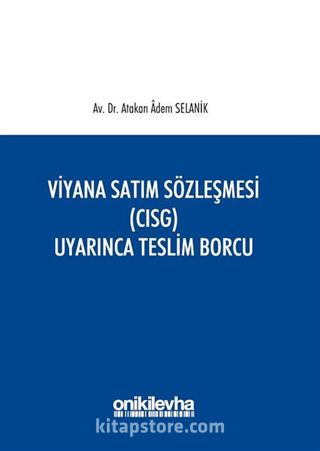 Viyana Satım Sözleşmesi (CISG) Uyarınca Teslim Borcu