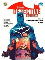 Batman Dedektif Hikayeleri Cilt 8 / Kahramanların Kanı