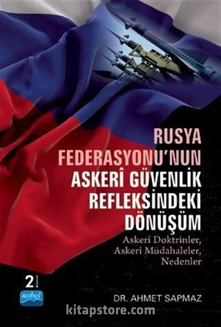 Rusya Federasyonu'nun Askeri Güvenlik Refleksindeki Dönüşüm