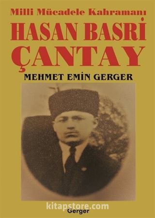 Milli Mücadele Kahramanı Hasan Basri Çanta