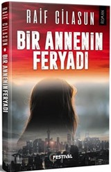 Bir Annenin Feryadı