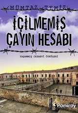 İçilmemiş Çayın Hesabı