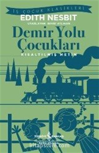 Demir Yolu Çocukları (Kısaltılmış Metin)