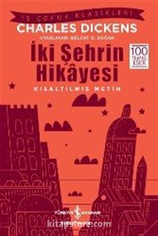 İki Şehrin Hikayesi (Kısaltılmış Metin)