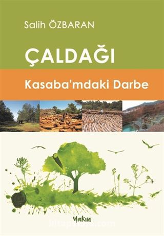 Çaldağı Kasaba'mdaki Darbe