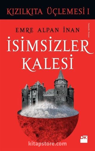 İsimsizler Kalesi / Kızılkıta Üçlemesi 1