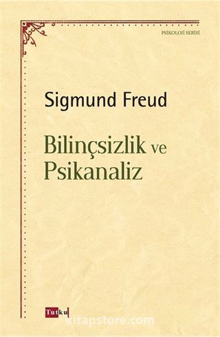 Bilinçsizlik ve Psikanaliz