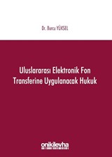 Uluslararası Elektronik Fon Transferine Uygulanacak Hukuk