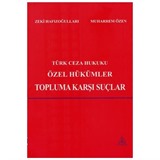 Türk Ceza Hukuku Özel Hükümler Topluma Karşı Suçlar