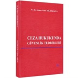 Ceza Hukukunda Güvenlik Tedbirleri