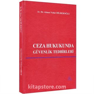 Ceza Hukukunda Güvenlik Tedbirleri