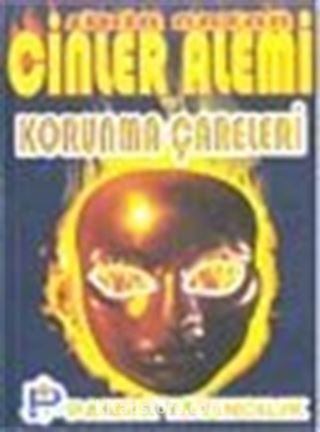 Sihir, Nazar, Cinler Alemi ve Bunlardan Korunma Çareleri (Sır-004)